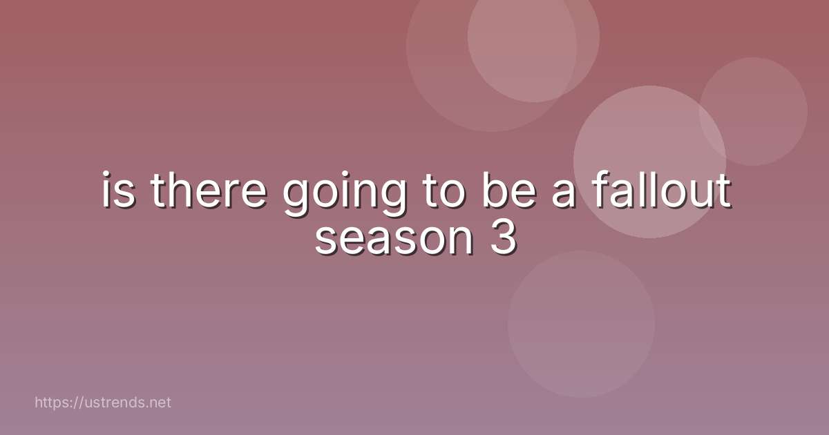 is there going to be a fallout season 3