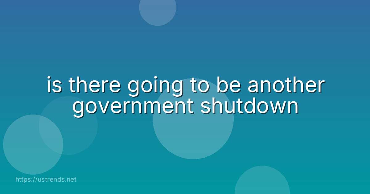is there going to be another government shutdown