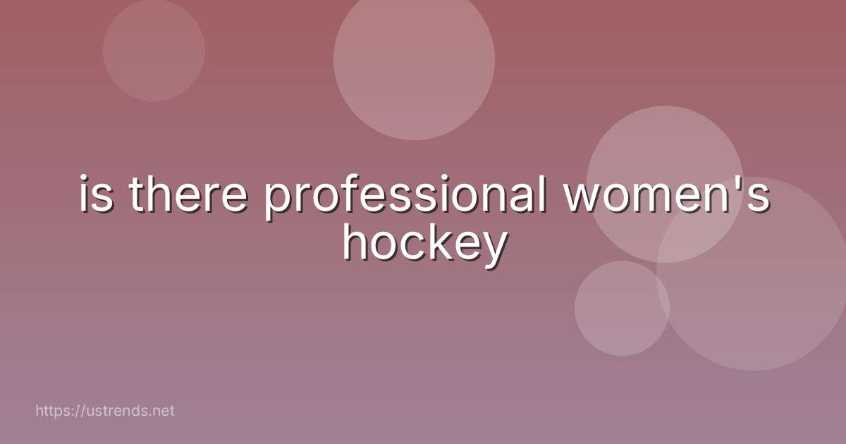 is there professional women's hockey