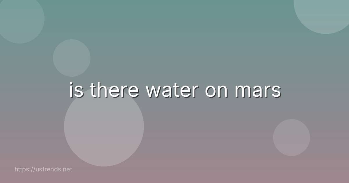 is there water on mars