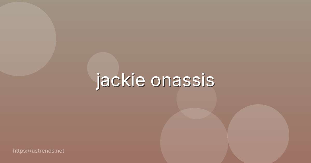 jackie onassis