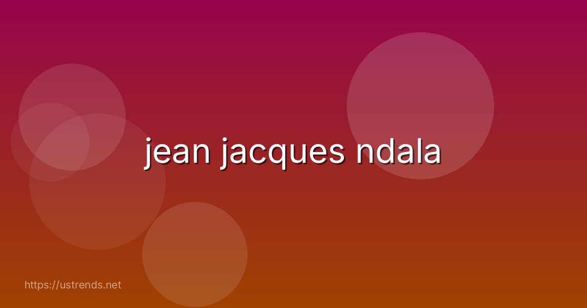 jean jacques ndala