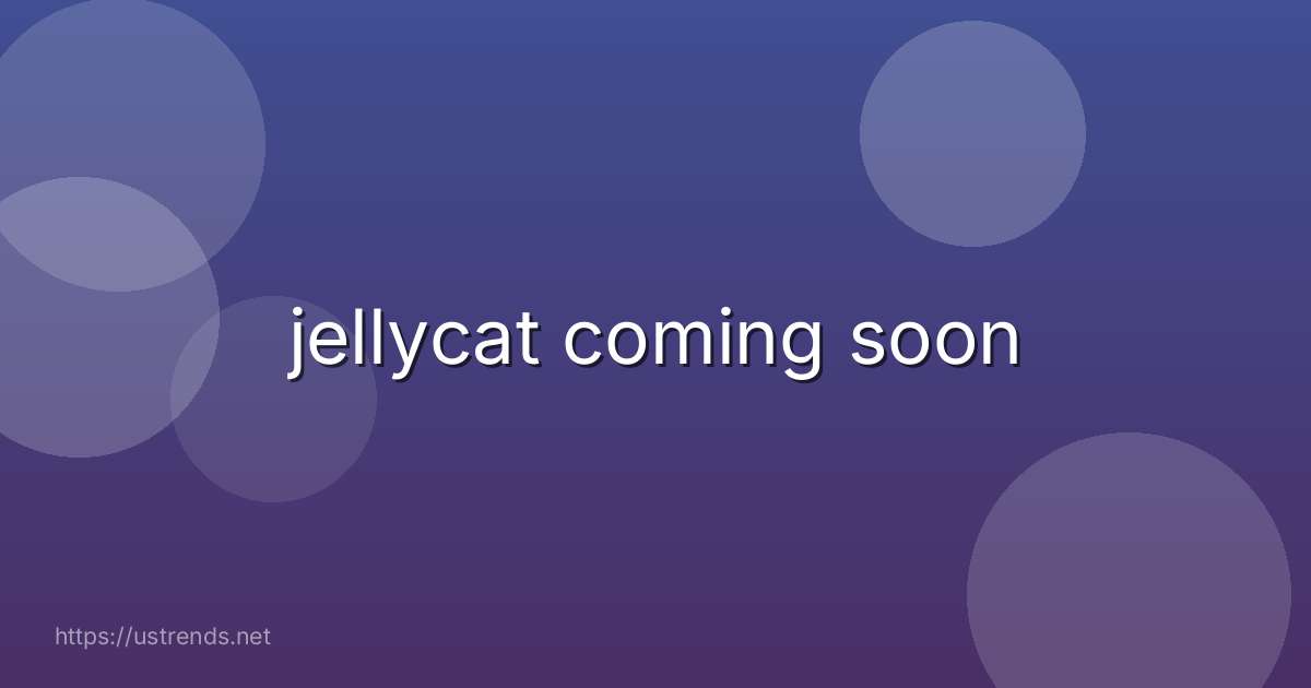 jellycat coming soon