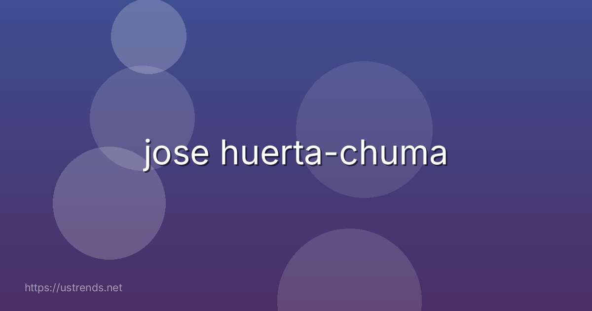 jose huerta-chuma