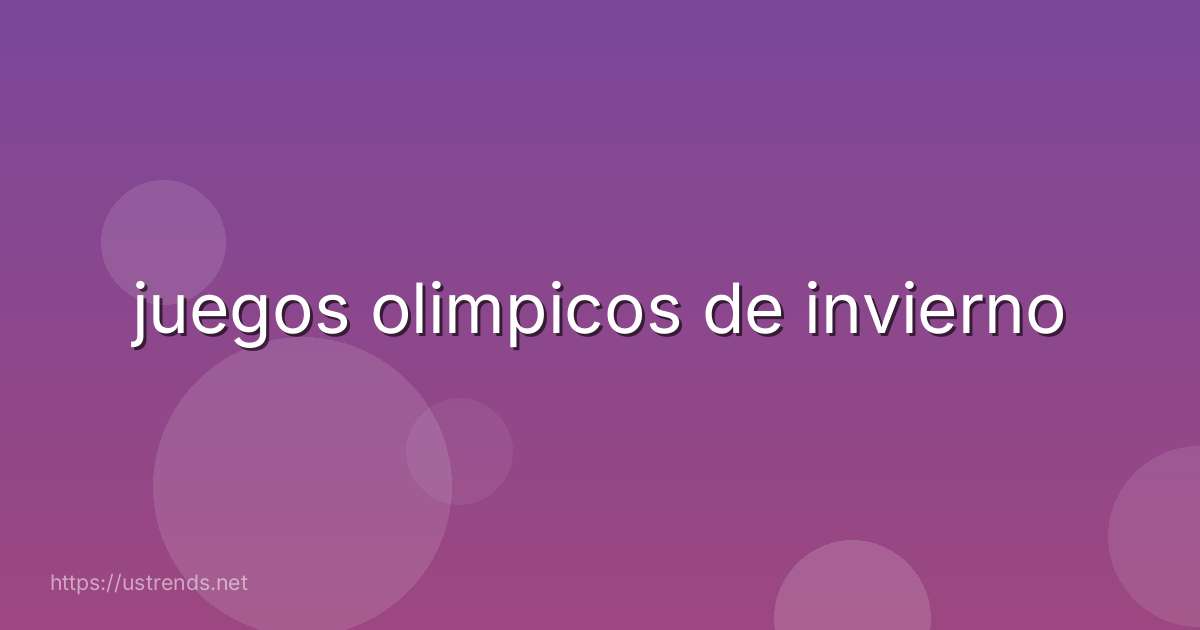 juegos olimpicos de invierno