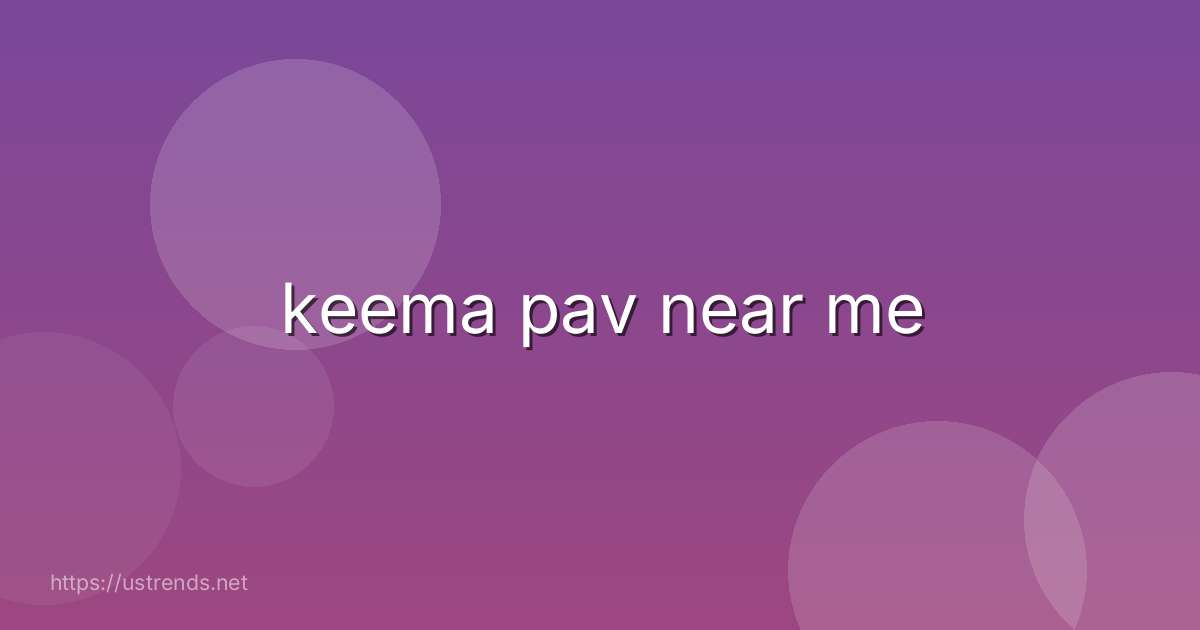 keema pav near me