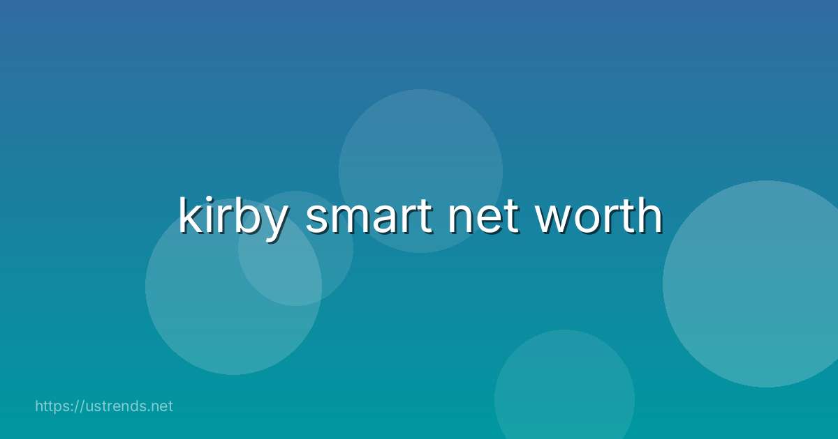 kirby smart net worth