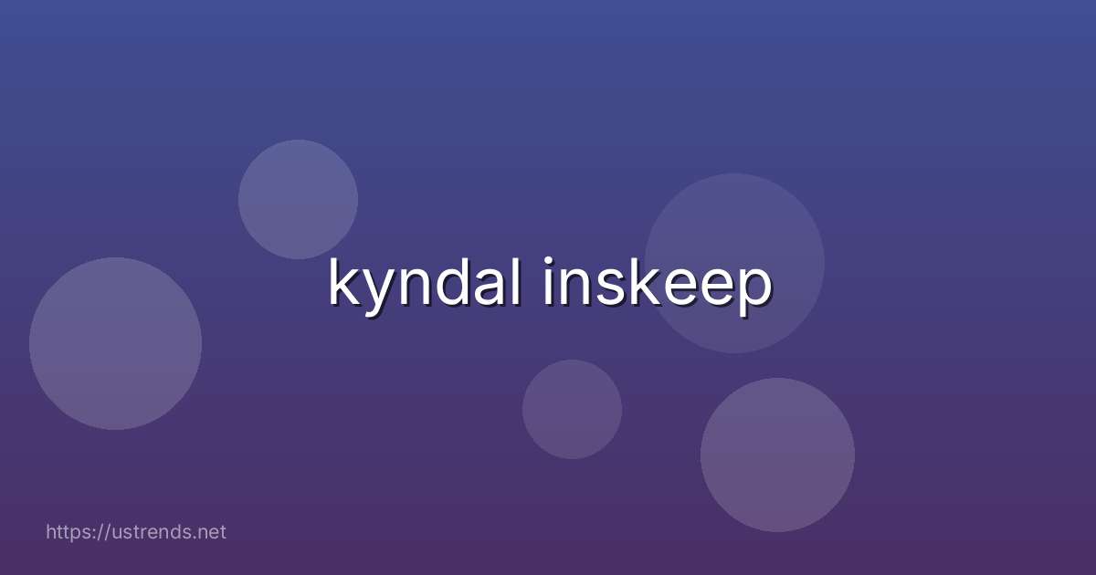 kyndal inskeep