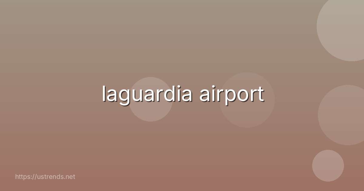 laguardia airport