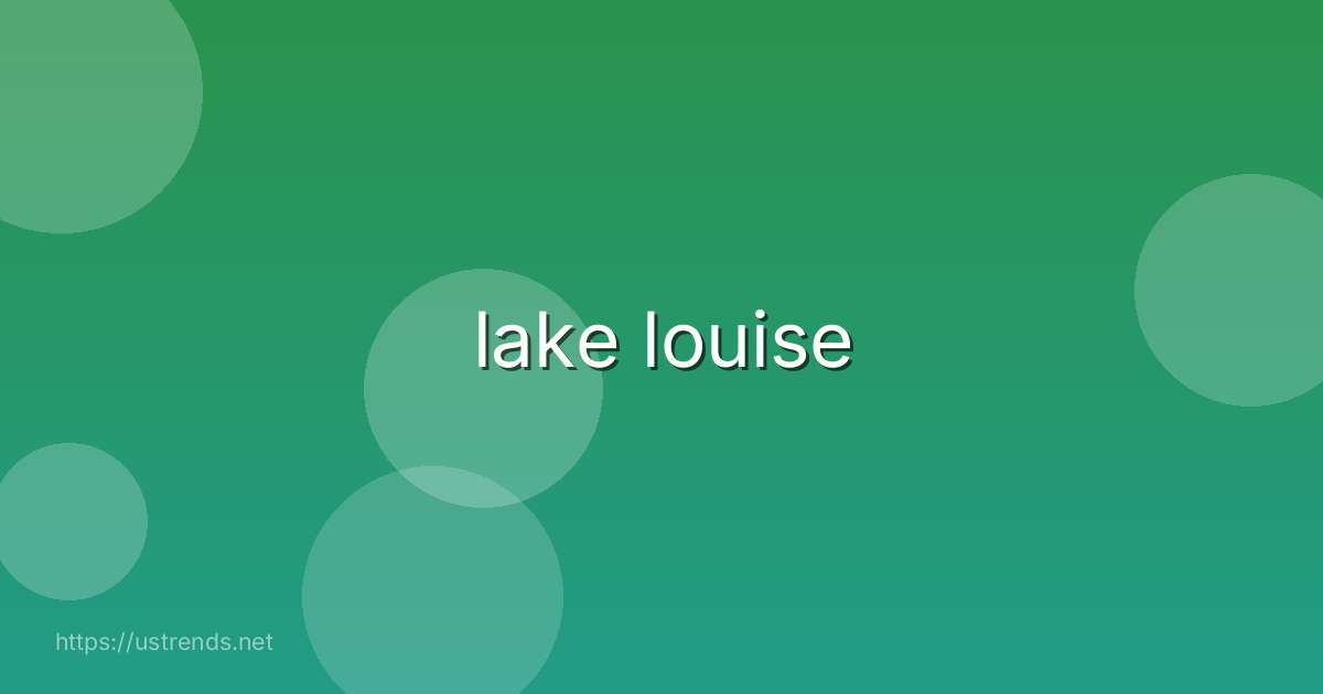 lake louise
