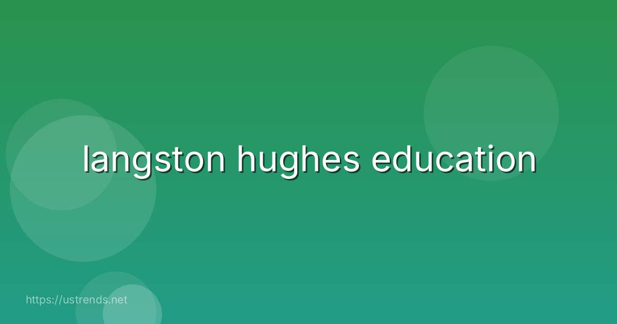 langston hughes education
