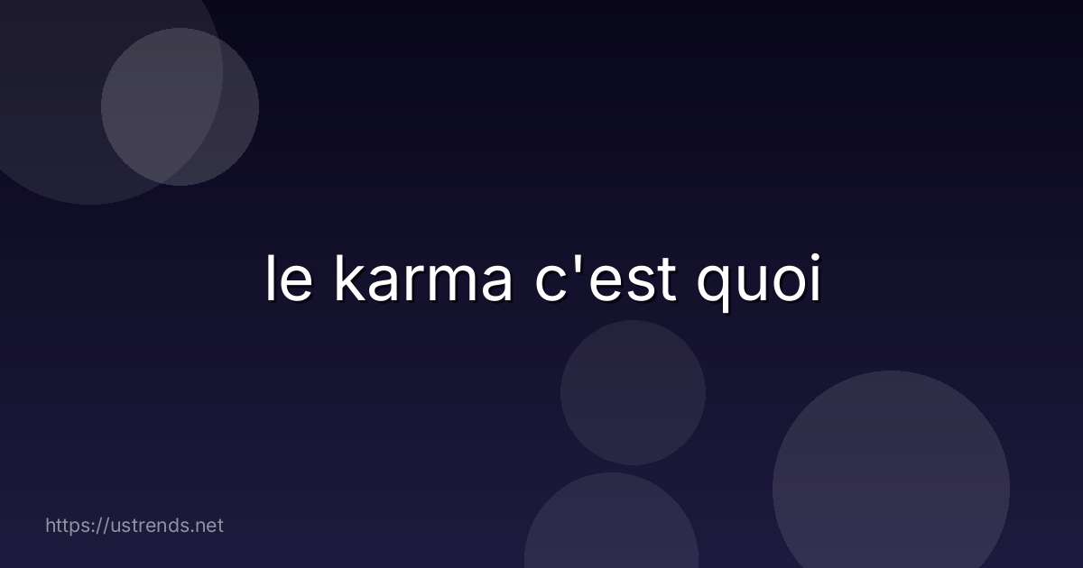 le karma c'est quoi