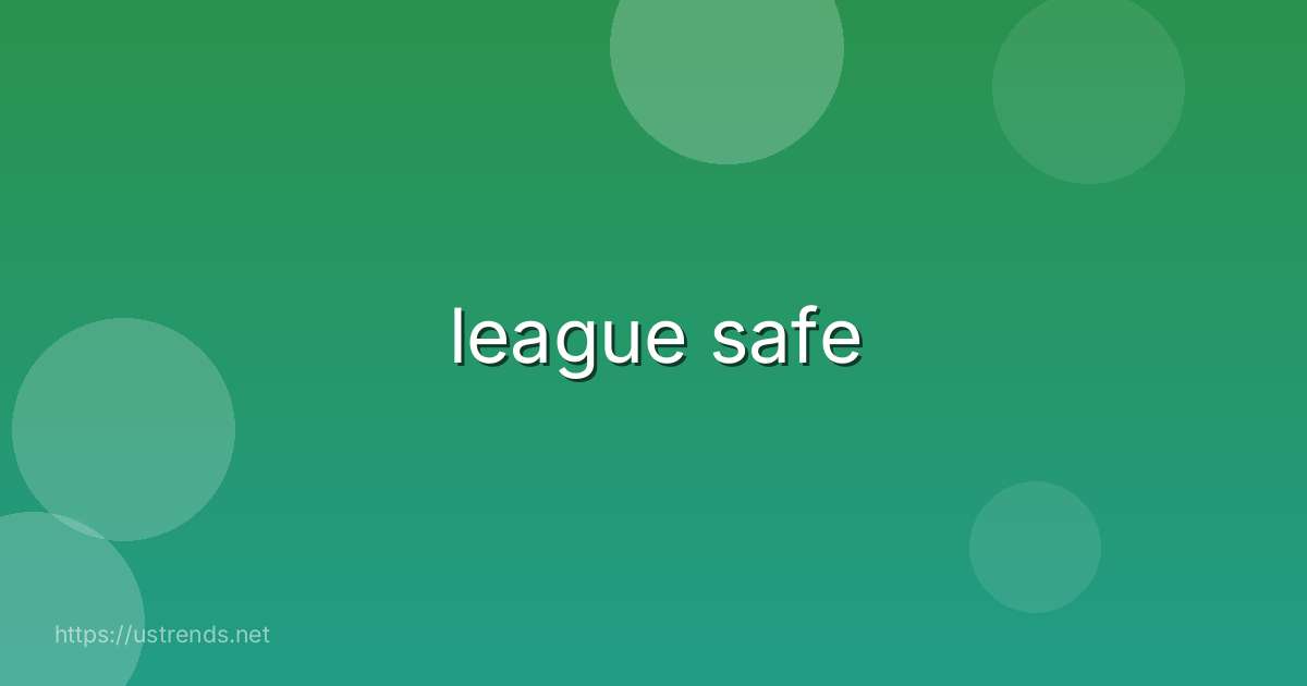 league safe
