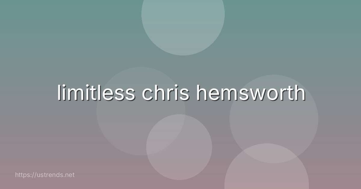 limitless chris hemsworth