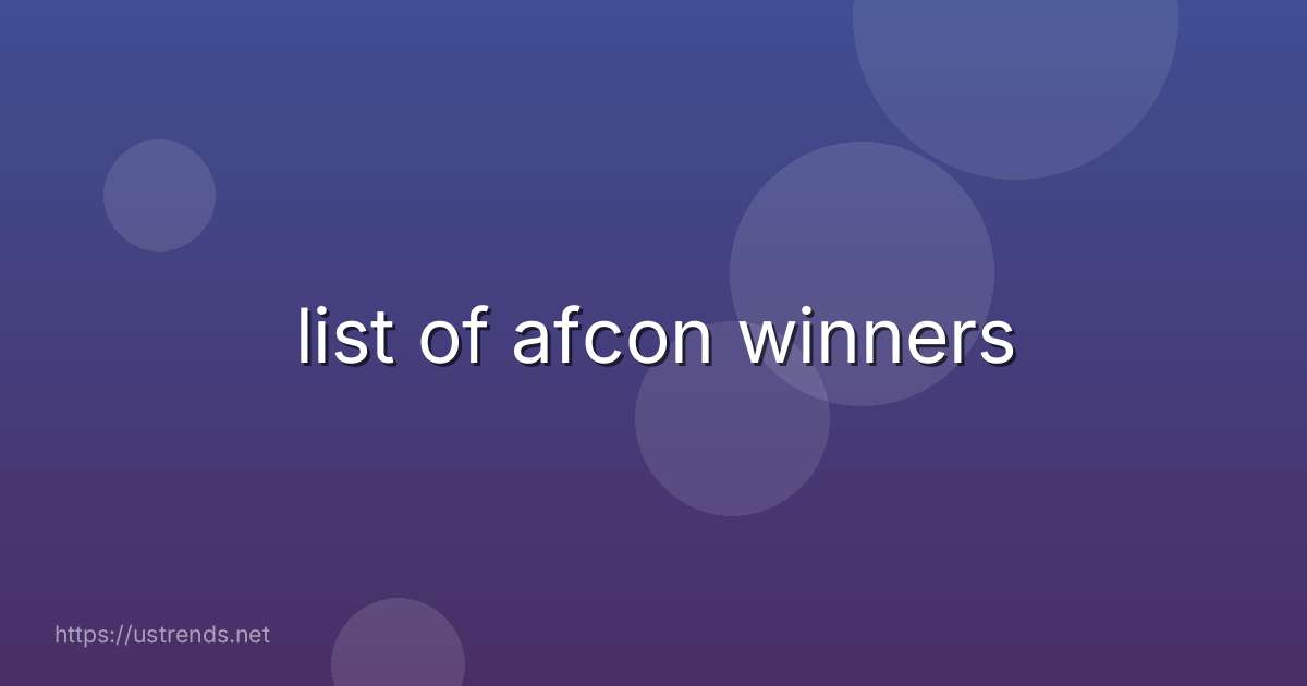 list of afcon winners