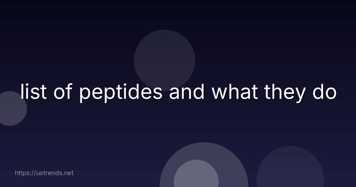 list of peptides and what they do