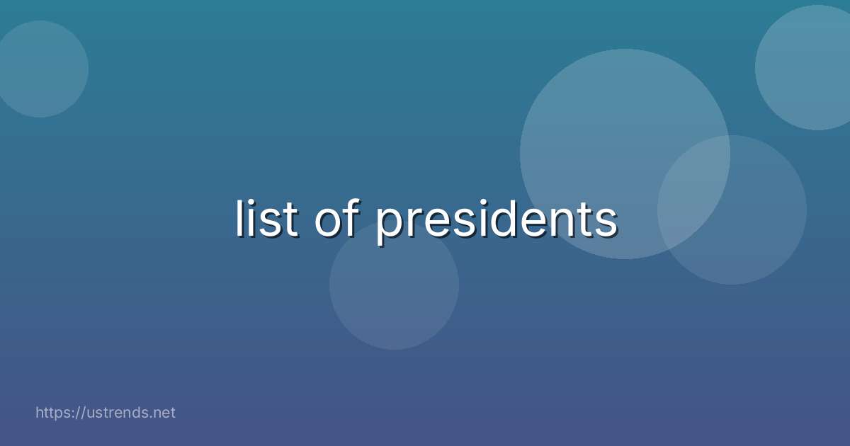 list of presidents