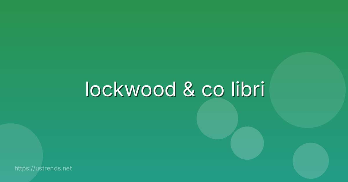 lockwood & co libri