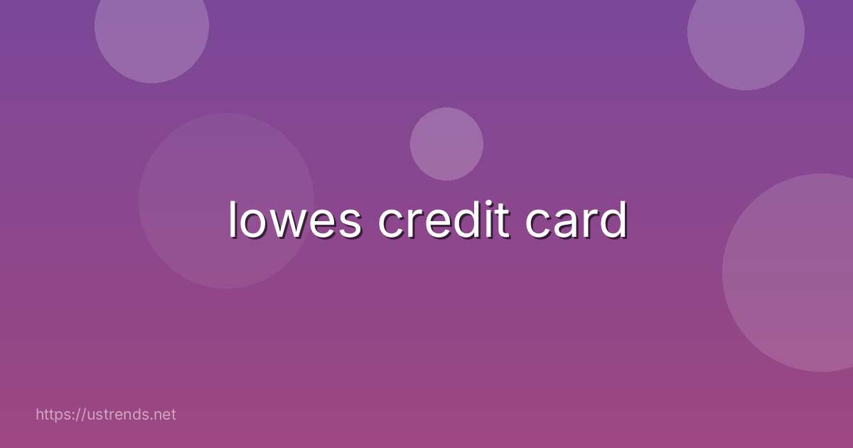 lowes credit card