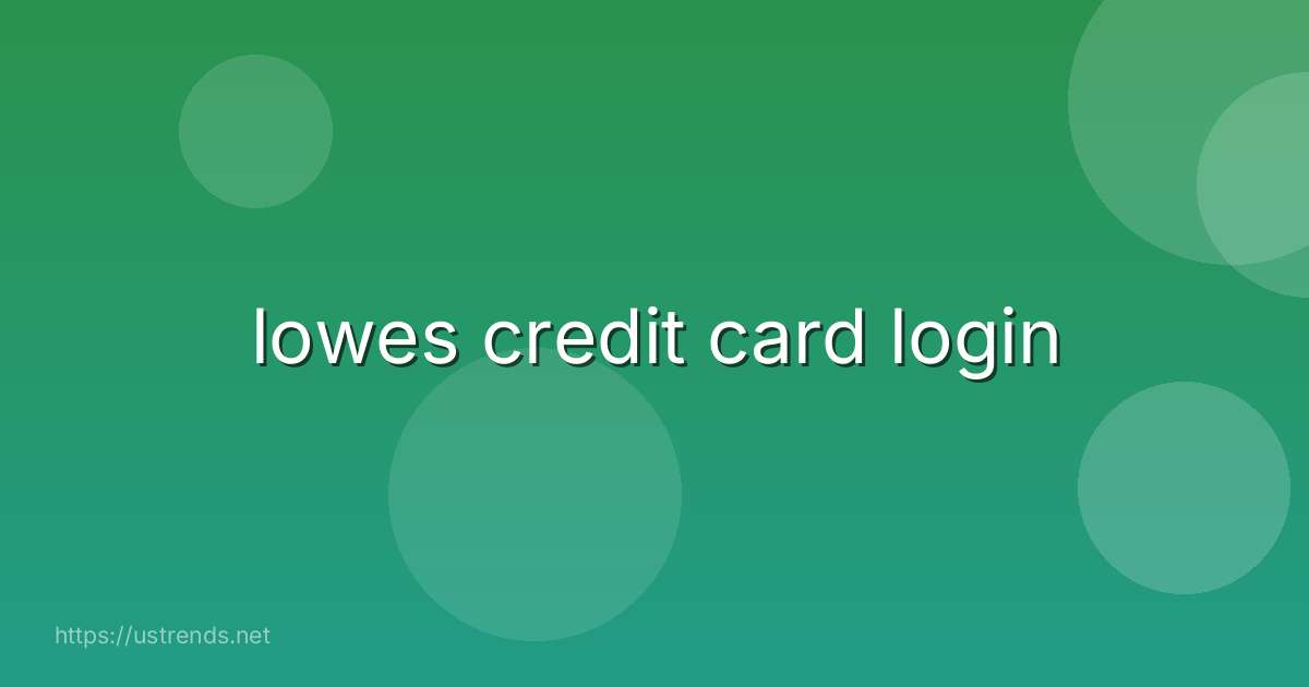 lowes credit card login