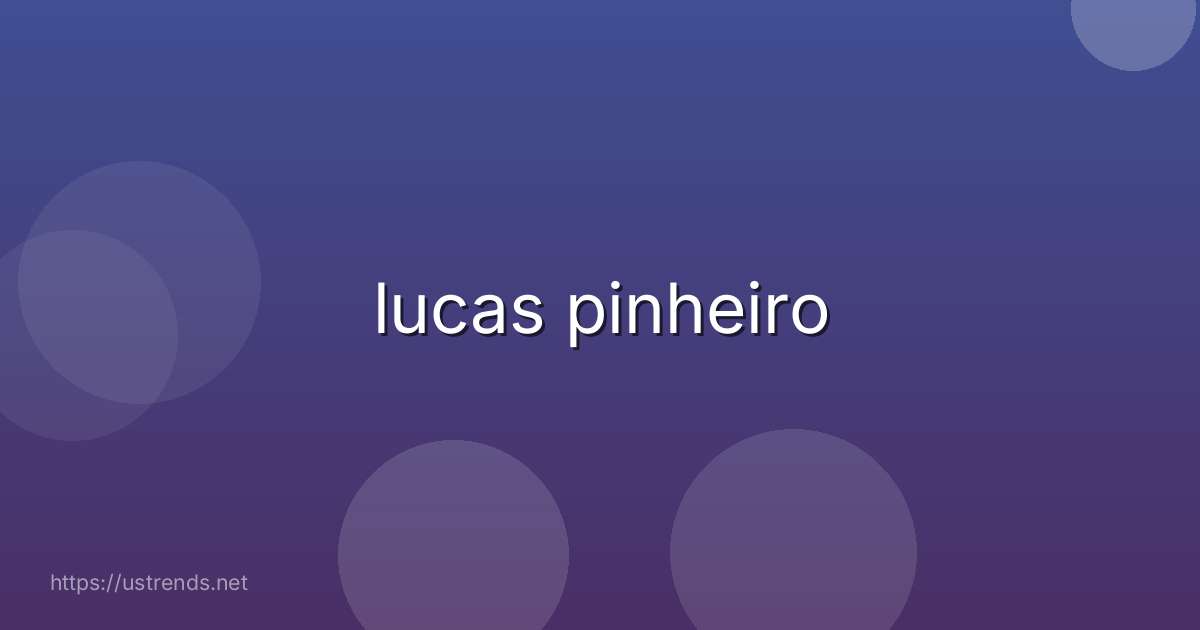lucas pinheiro