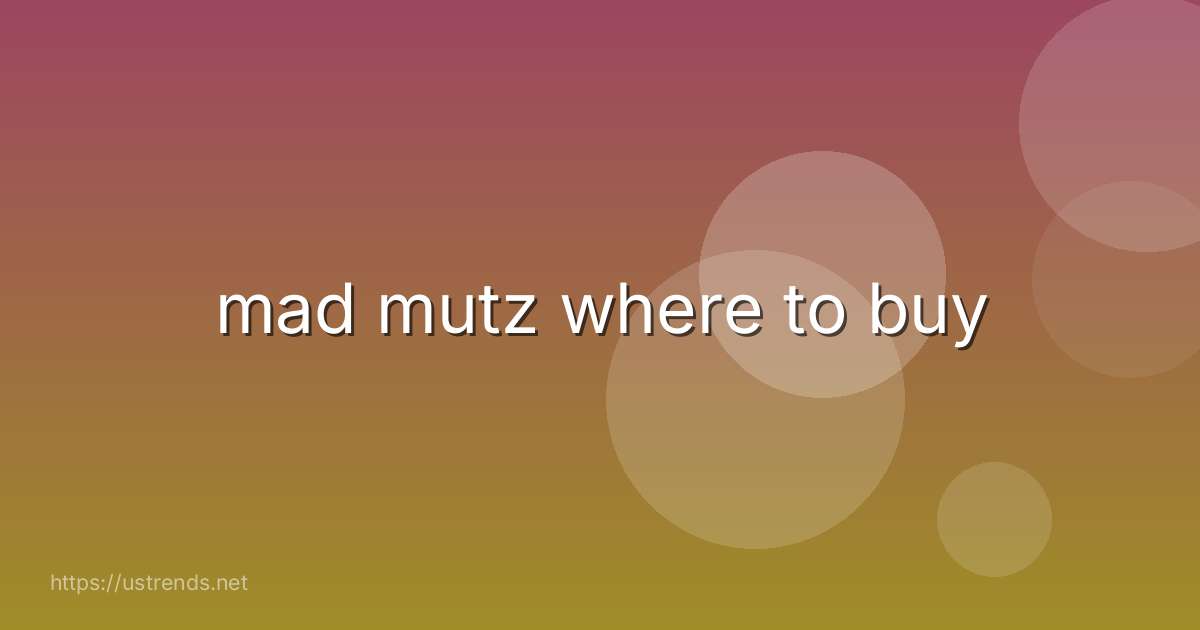 mad mutz where to buy