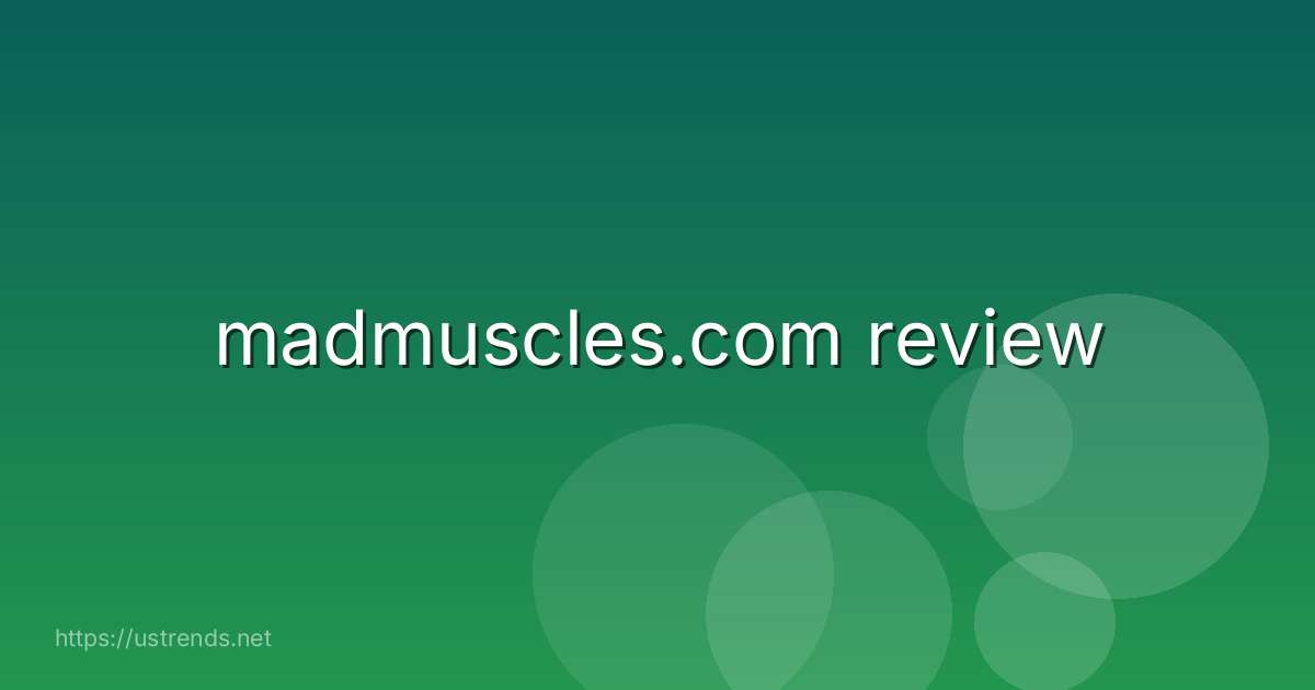 madmuscles.com review