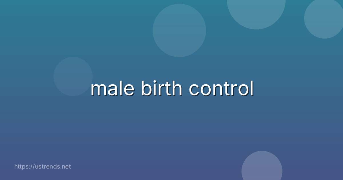 male birth control