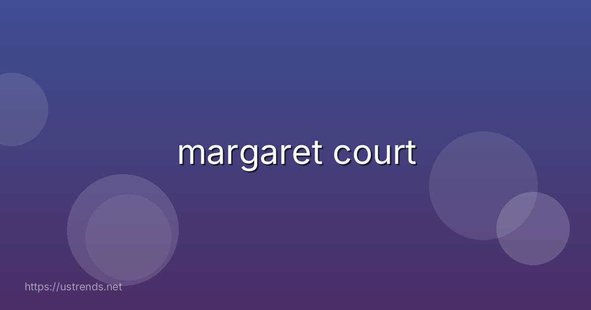 margaret court