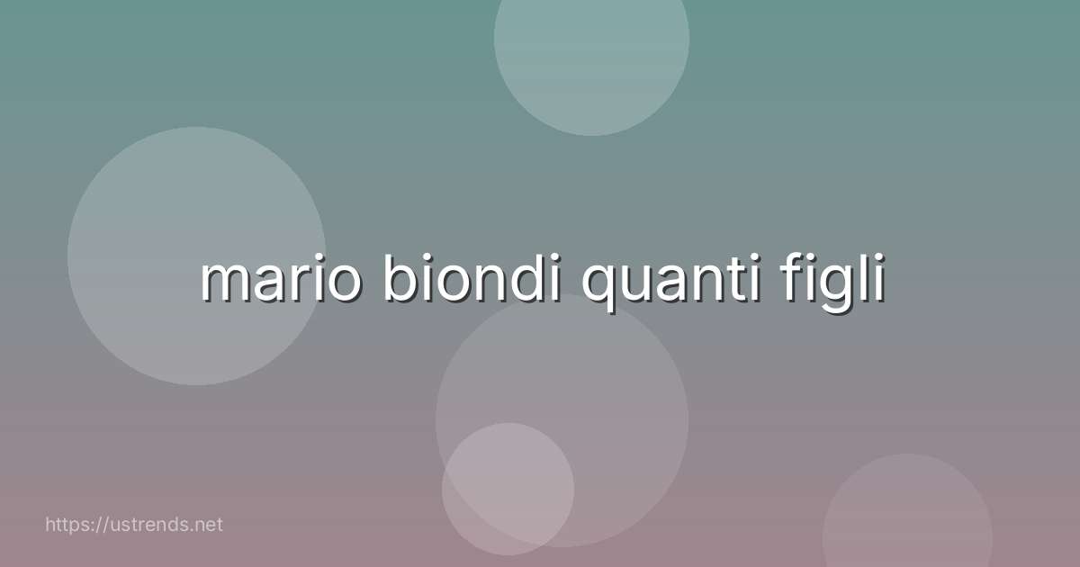 mario biondi quanti figli