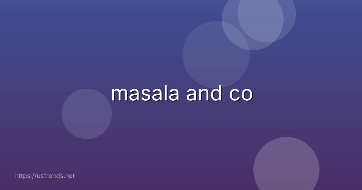 masala and co