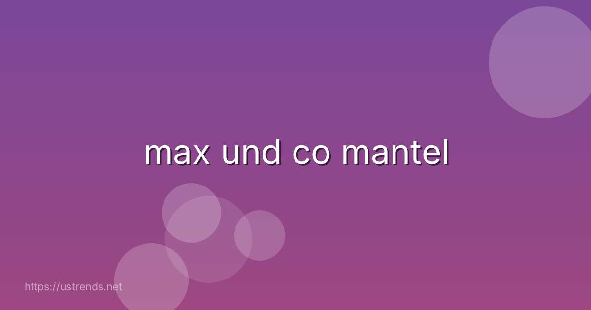 max und co mantel