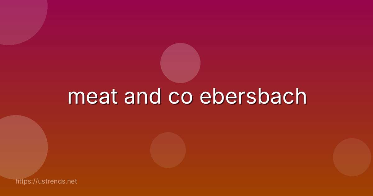meat and co ebersbach