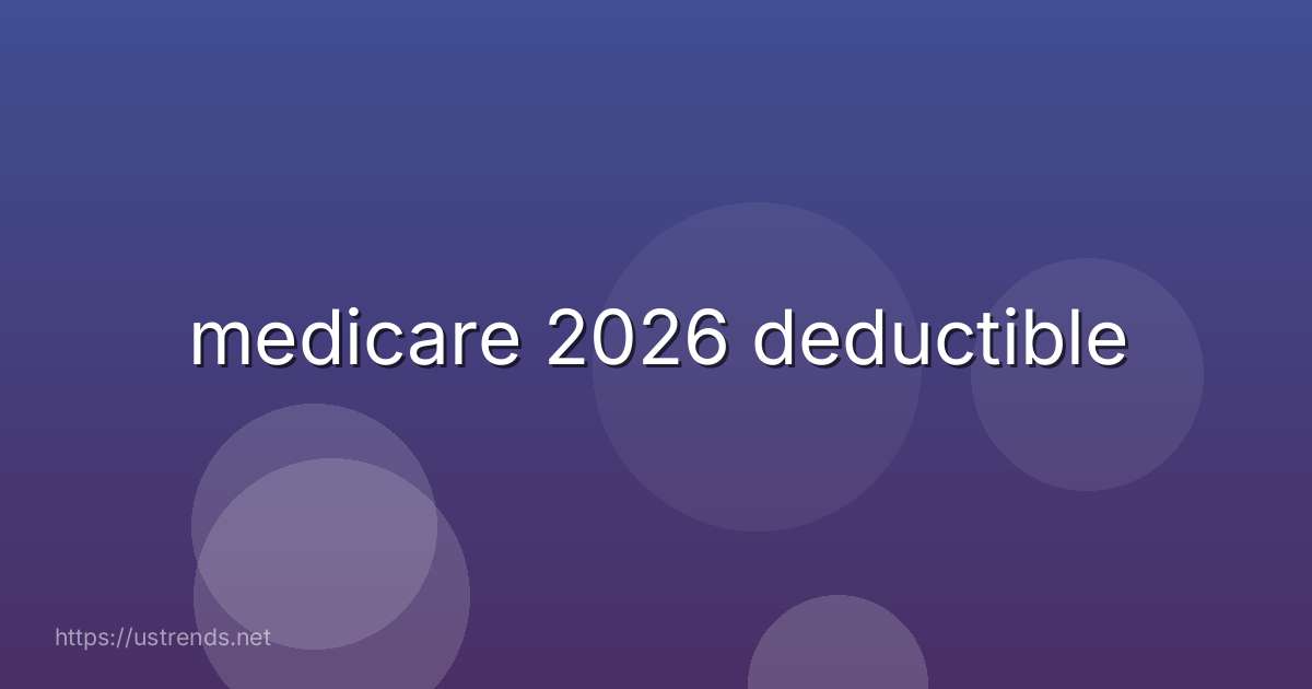 medicare 2026 deductible
