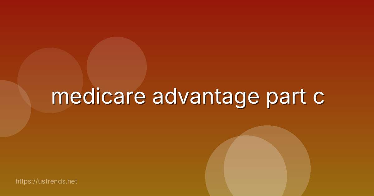 medicare advantage part c