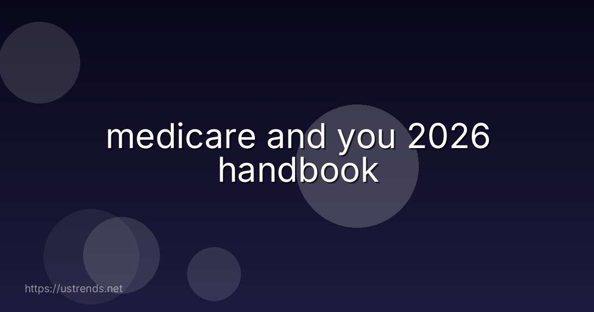 medicare and you 2026 handbook