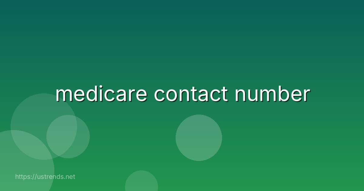 medicare contact number