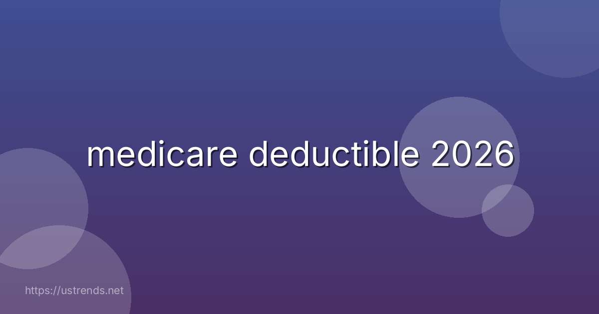 medicare deductible 2026