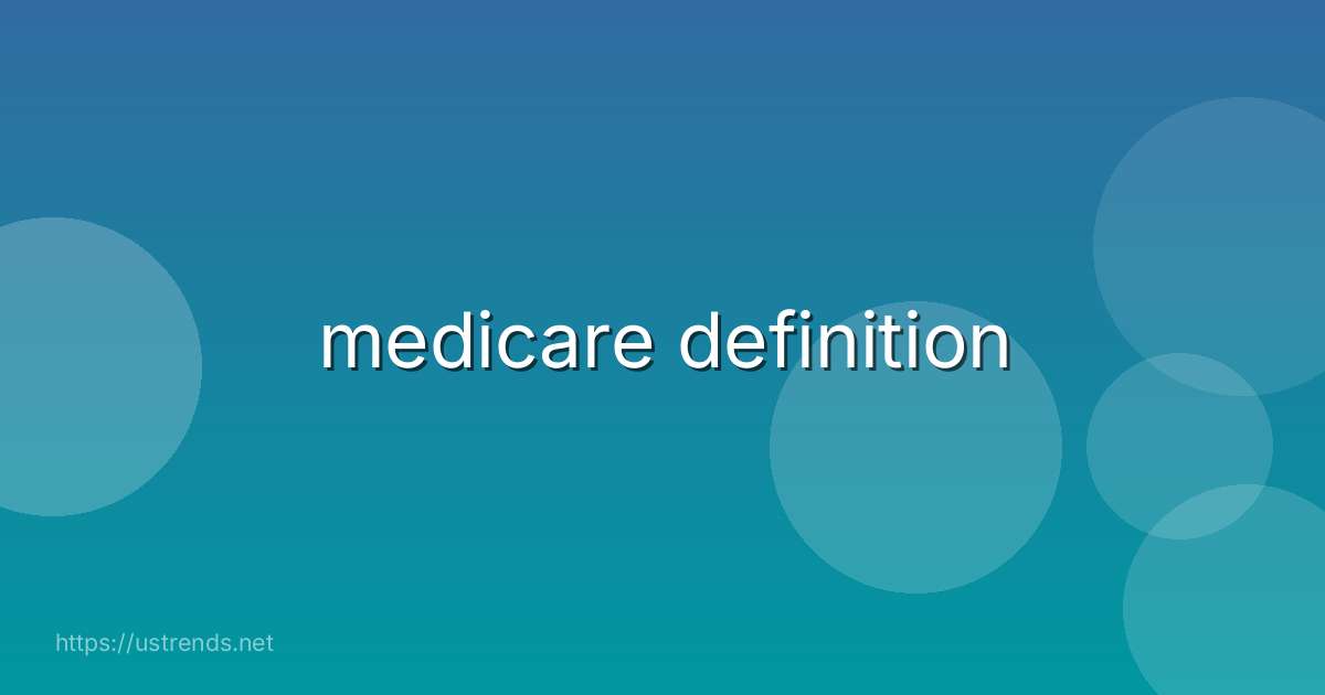 medicare definition