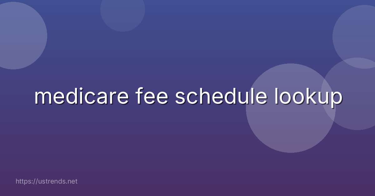 medicare fee schedule lookup