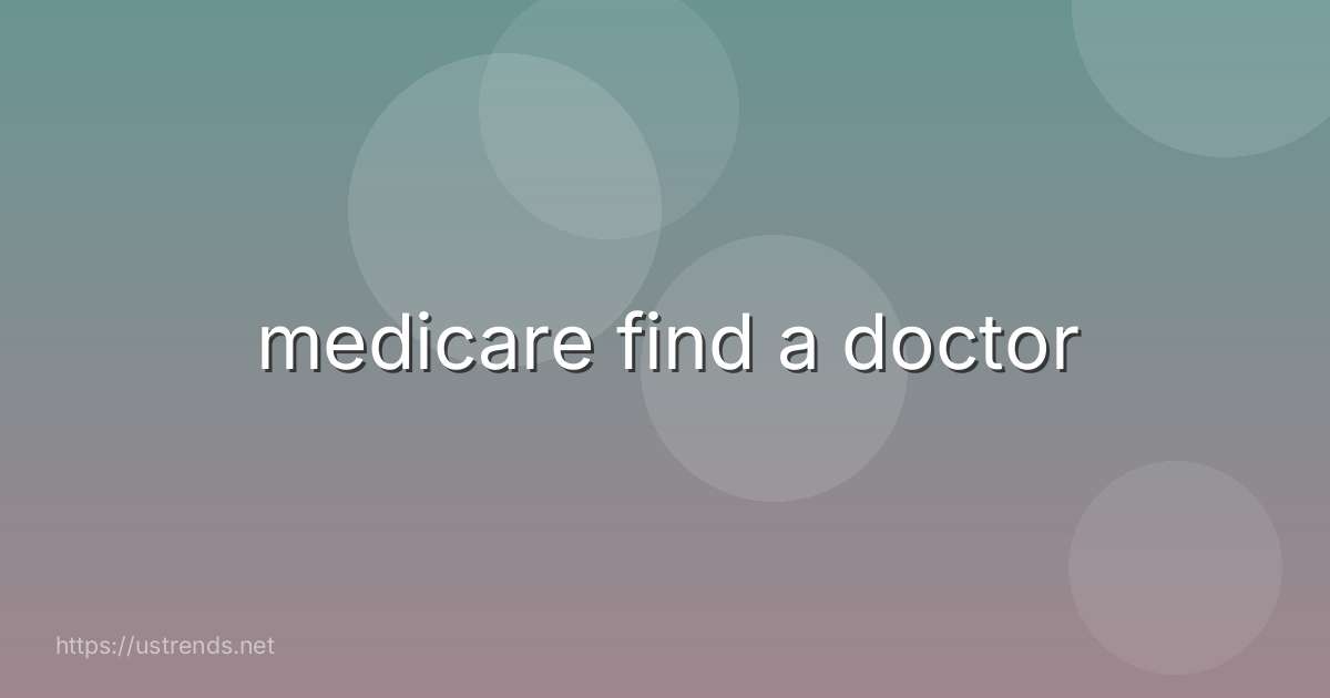 medicare find a doctor