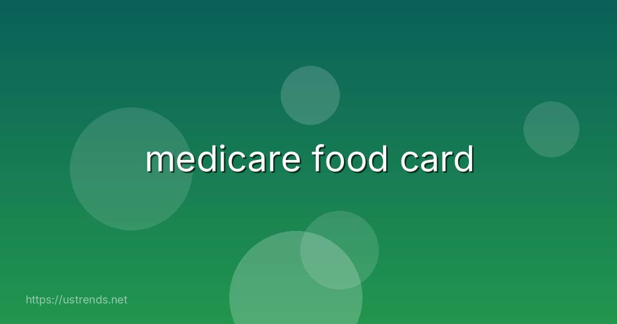 medicare food card