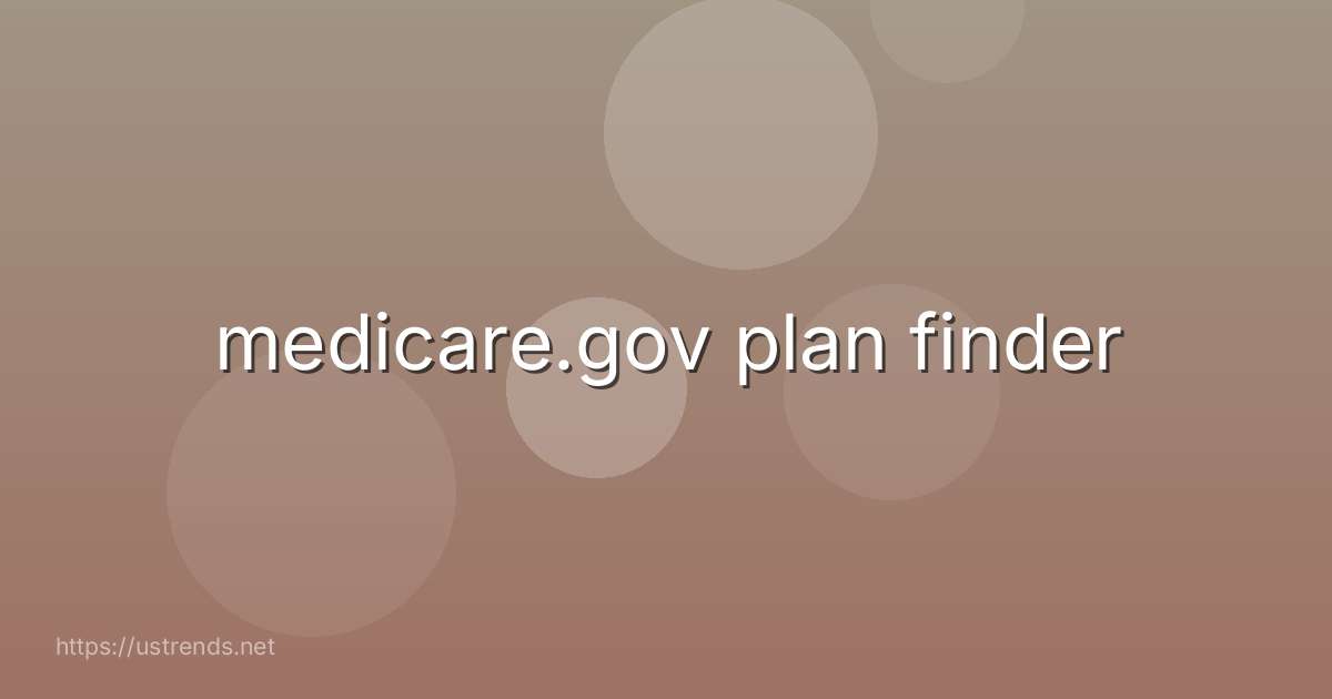 medicare.gov plan finder