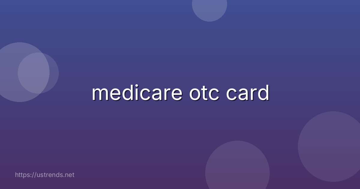 medicare otc card