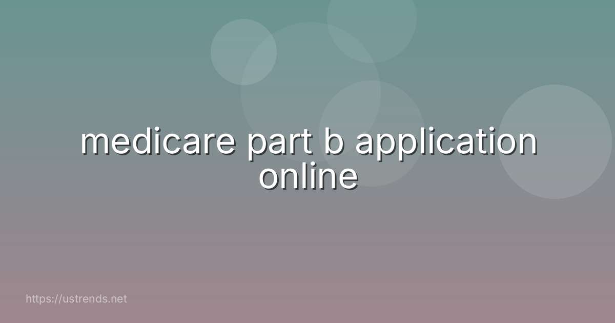 medicare part b application online