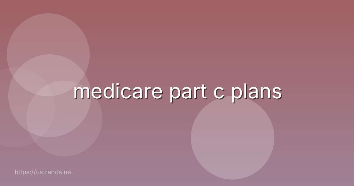 medicare part c plans