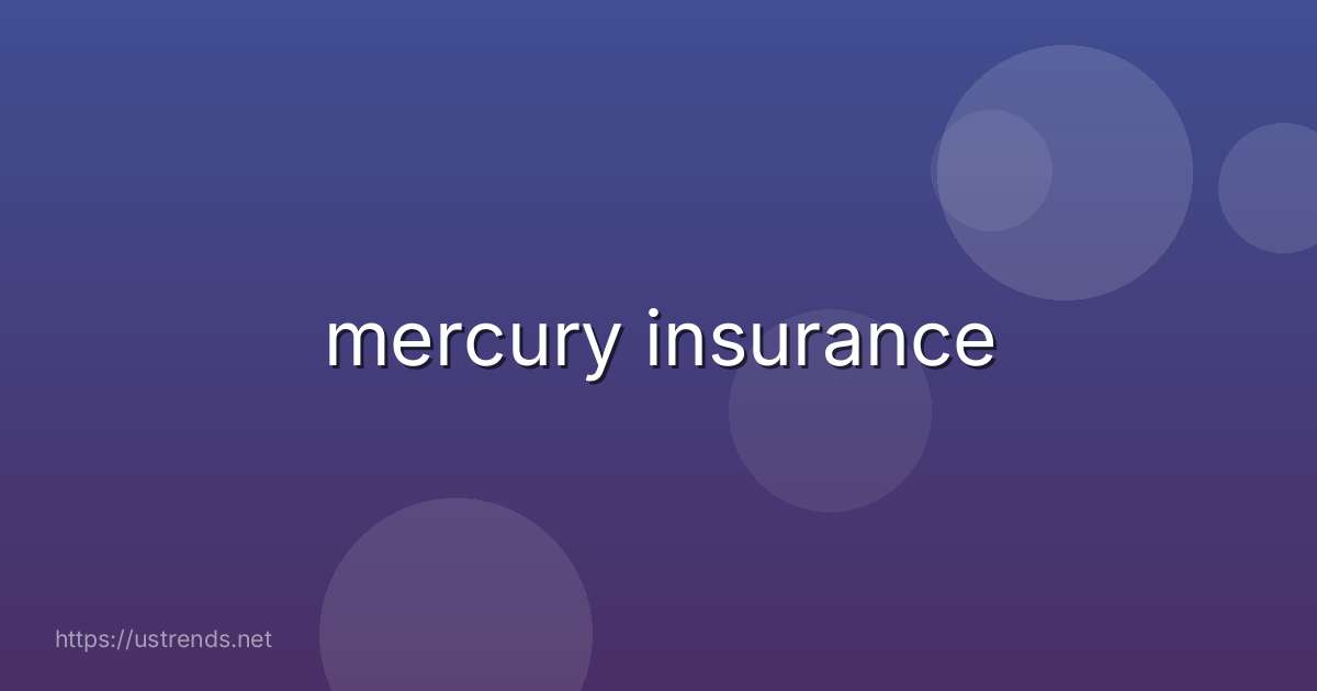 mercury insurance