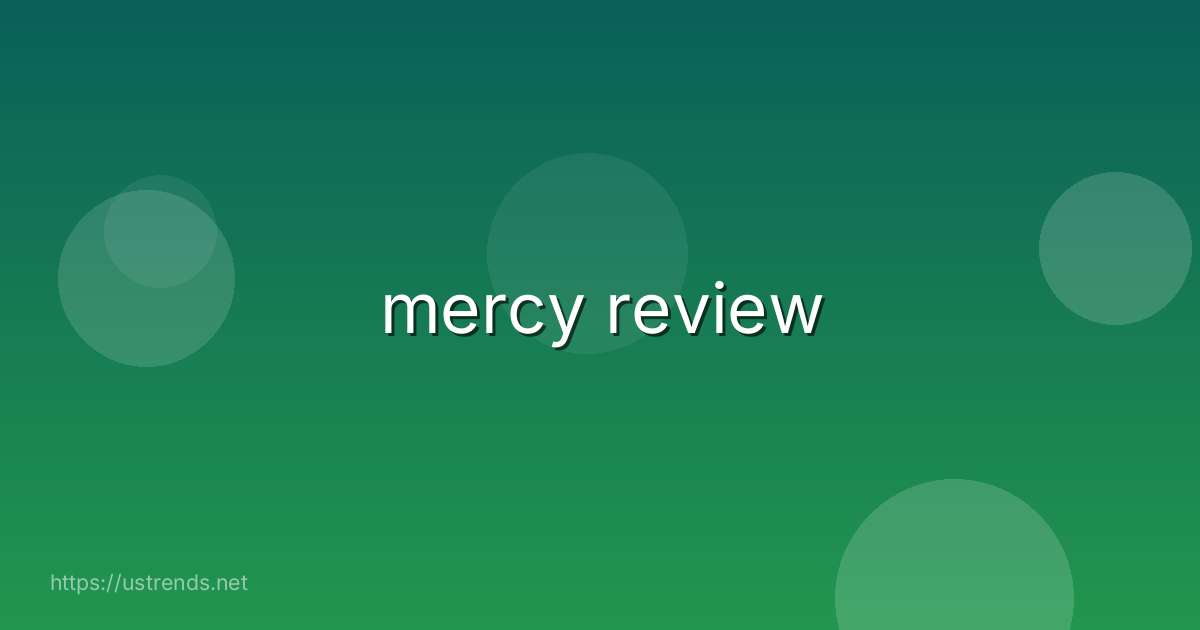 mercy review