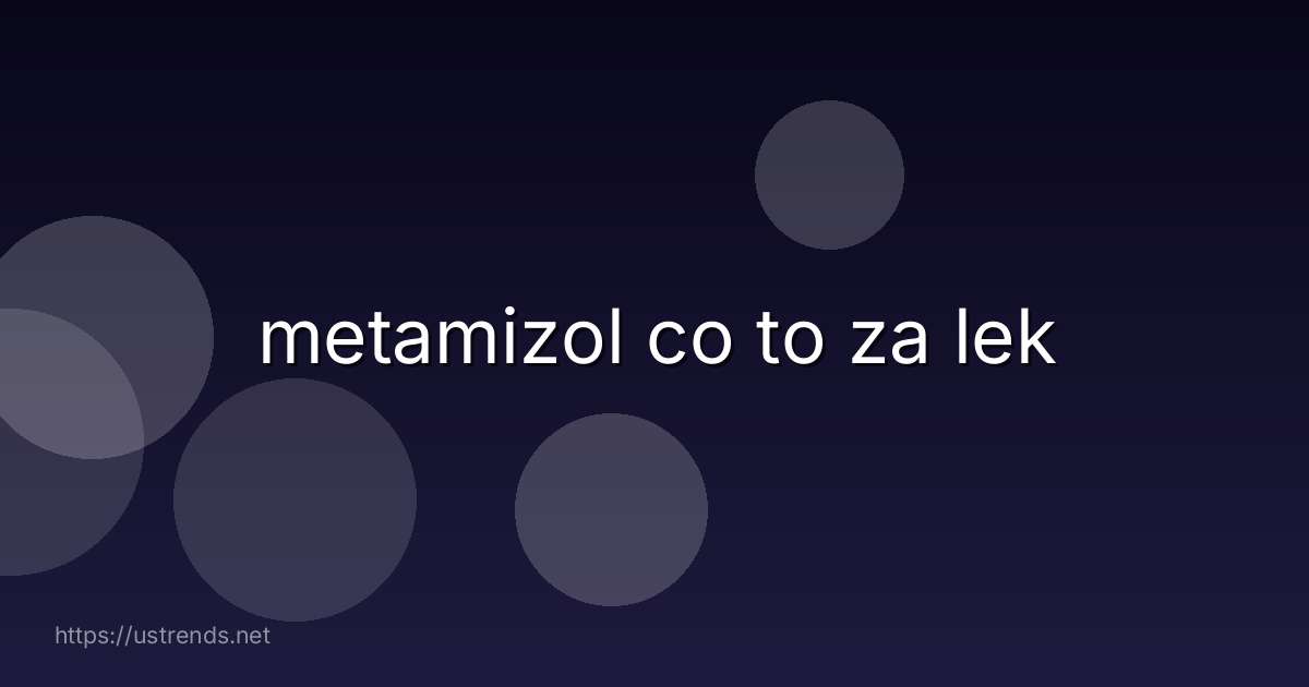 metamizol co to za lek