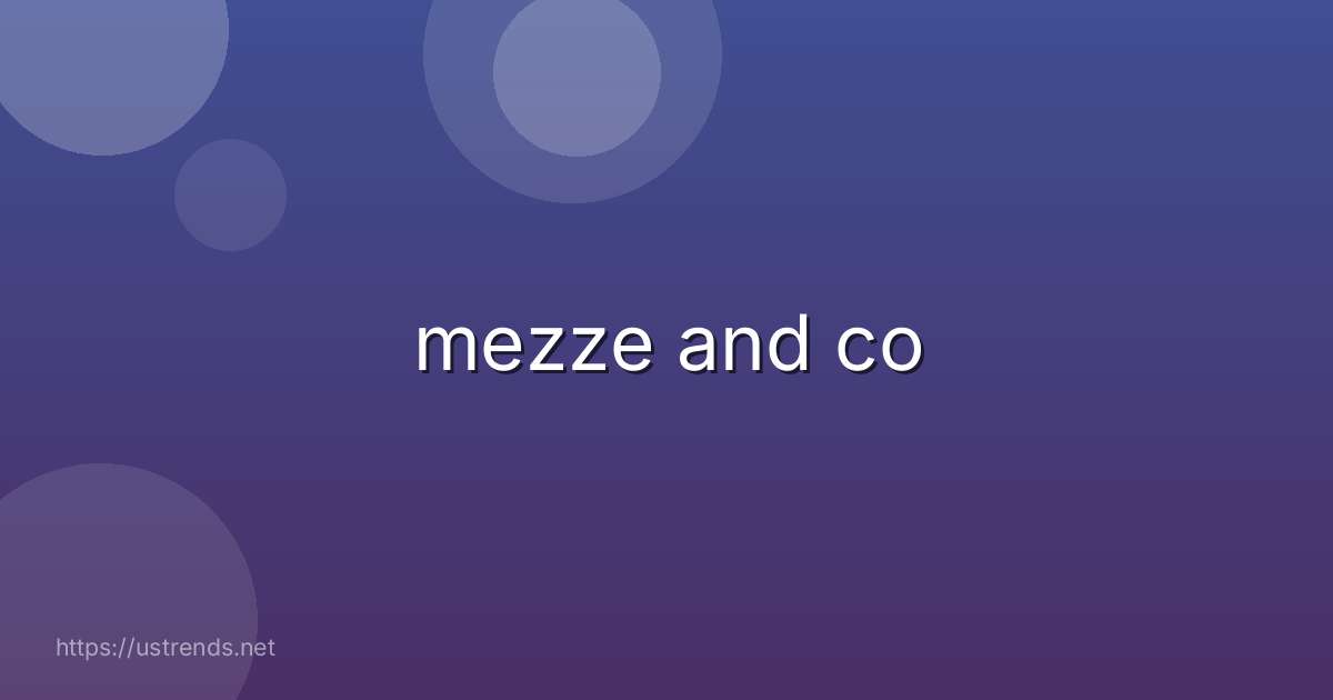mezze and co